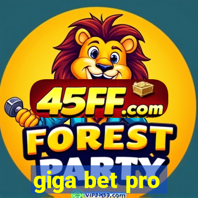 giga bet pro